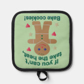 Spaß "Wenn du nicht die Hitze nehmen kannst" Lebku Topflappen (Vorderseite)