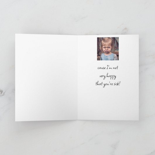 Spaß wird bald gut, nicht glücklich, dass du krank karte (Innenseite)