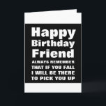 Spaß You Fall Funny Happy Birthday Friend Card Karte<br><div class="desc">Feiern Sie den Geburtstag Ihres Freundes mit einem Lachen. Diese lustige Karte zeichnet sich durch ein schlankes,  schwarz-weißes Design mit auffallender Typografie aus.</div>