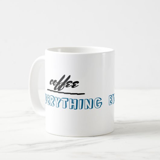 Spaß Zitat Tasse Kaffee über alles (Vorderseite Links)