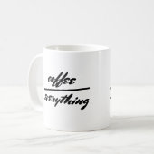 Spaß Zitat Tasse Kaffee über alles (Vorderseite Links)