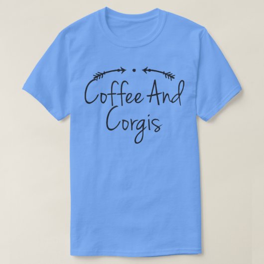 Spaß Zitat Vater Funny Coffee und Corgis T-Shirt (Design vorne)