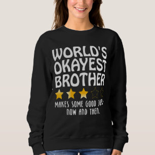 Spaß Zitat World's beste große Bruder-Schwester fü Sweatshirt