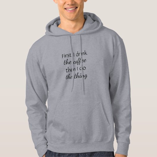 Spaß zuerst Kaffee dann die Sache Kostenvoranschla Hoodie (Vorderseite)