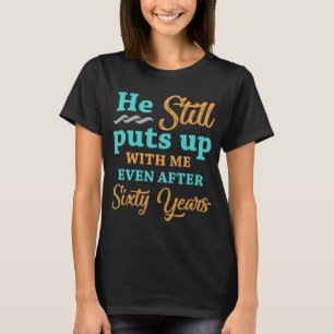 Spaß zum 60. Jahrestag der Hochzeit für Frauen T-Shirt