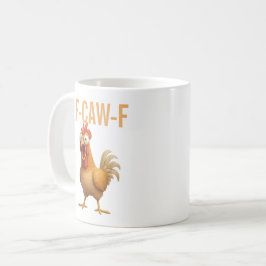 Spaßiger Becher Lustiger F-Caw-ny-Hühnchen-Kaffeeb Kaffeetasse