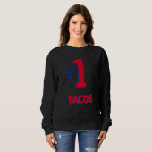Spaßiger Ein-Dollar-Taco Sweatshirt (Vorne ganz)
