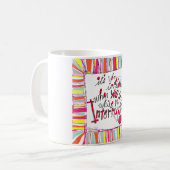 Spaßzitat ist es wenn… sehr irritierend kaffeetasse (Vorderseite Links)