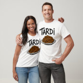 Spät T-Shirt (Unisex)