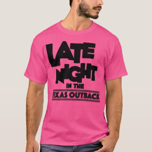Späte Nacht in Texas Outback Black Logo T-Shirt