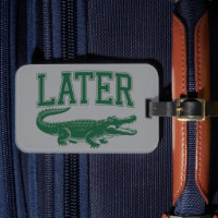 Später Alligator Lustiger Gator-Witz Spruch
