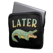 Später Gator Funny Alligator Sarcastic Crocodile Laptopschutzhülle (Vorderseite Links)