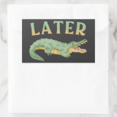 Später Gator Funny Alligator Sarcastic Crocodile Rechteckiger Aufkleber (Tasche)