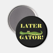 Spater Gator Magnet (Vorderseite/Rückseite)