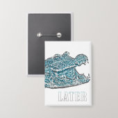 Spätere Alligator Button (Vorderseite/Rückseite)