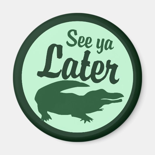Spätere Alligator Magnet (Vorne)