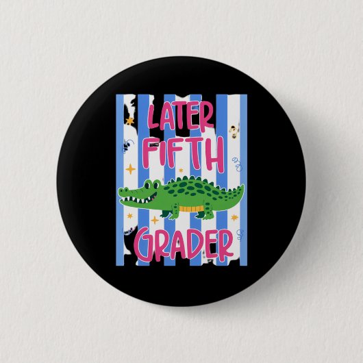 Späterer Fünftklässler Süßer Alligator Späterer Ga Button (Vorderseite)