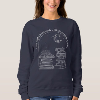 Spätes Night Book Club Sweatshirt (Weiße Tinte)