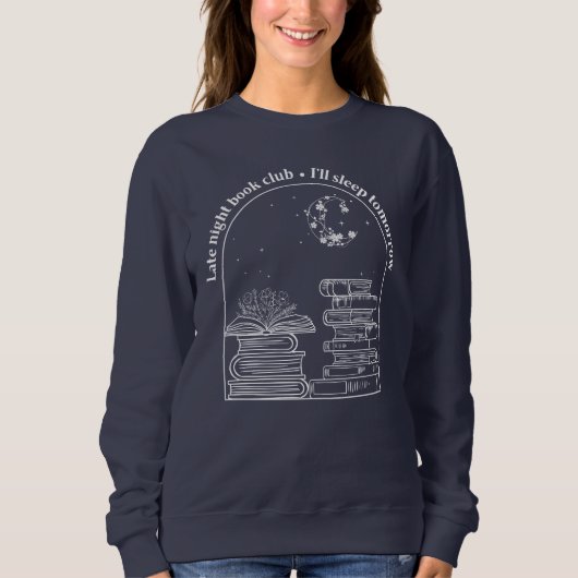 Spätes Night Book Club Sweatshirt (Weiße Tinte) (Vorderseite)