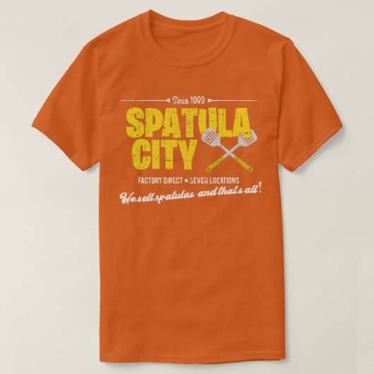 Spatula City in Not T-Shirt (Design vorne)