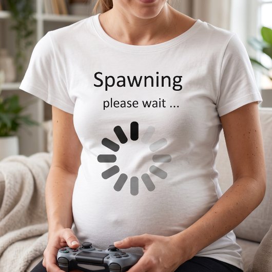 Spawning Bitte warten - Mama bis Spaß T-Shirt
