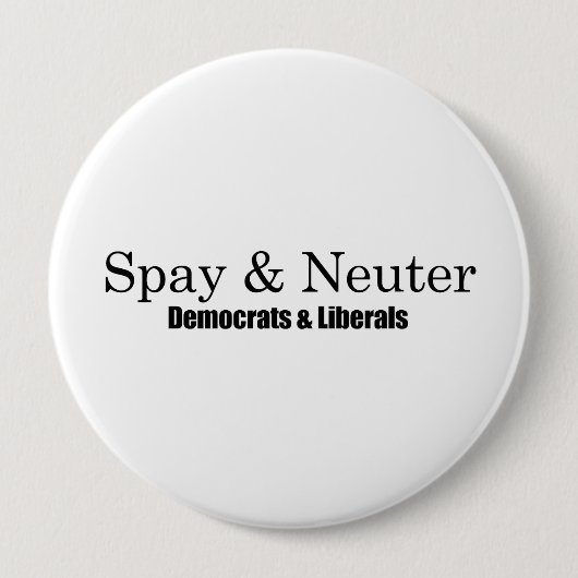 Spay und Neuter Liberals Button (Vorderseite)