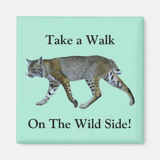 Spazieren Sie durch die wilde Bobcat. Magnet (Vorne)