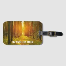 Spaziergang auf dem weniger gegriffenen Weg Gepäckanhänger