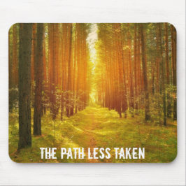 Spaziergang auf dem weniger gegriffenen Weg Mousepad