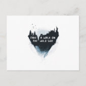 Spaziergang auf der wilden Seite Postkarte (Vorderseite)