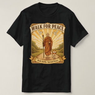Spaziergang für den Frieden: Mönch und Hund T-Shirt