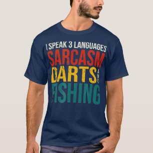 Speak 3 Languages Sarcasm Darts Jagdart T-Shirt