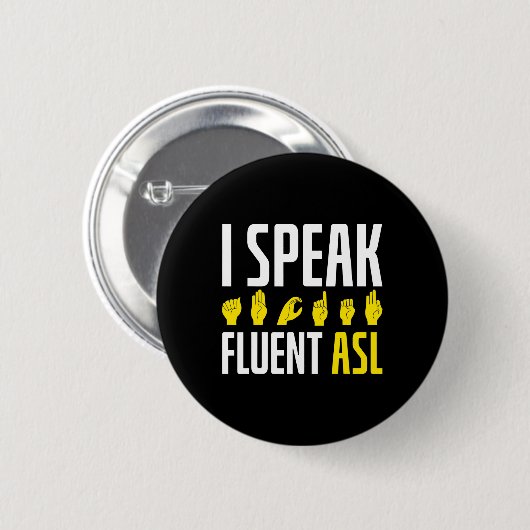 Speak Fluent Asl Fun Deaf Button (Vorne & Hinten)