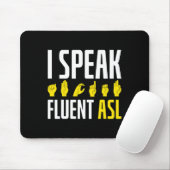 Speak Fluent Asl Fun Deaf Mousepad (Mit Mouse)