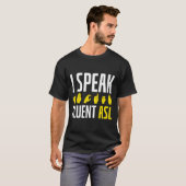 Speak Fluent Asl Fun Deaf T-Shirt (Vorne ganz)