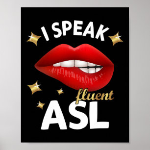 Speak Fluent Asl - Signage Language Deaf Awareness Poster
