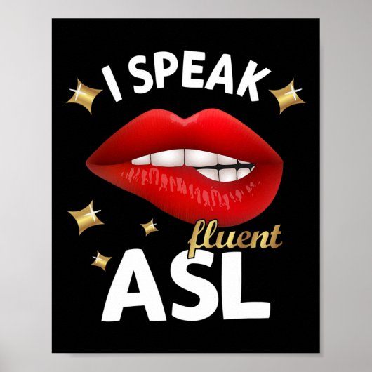 Speak Fluent Asl - Signage Language Deaf Awareness Poster (Vorne)