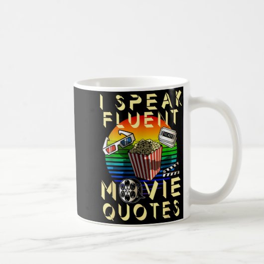 Speak Fluent Movie Quotes Movie Lover Movie Fan  Kaffeetasse (Rechts)