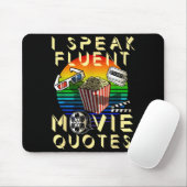 Speak Fluent Movie Quotes Movie Lover Movie Fan Mousepad (Mit Mouse)