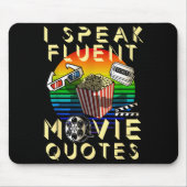 Speak Fluent Movie Quotes Movie Lover Movie Fan  Mousepad (Vorne)