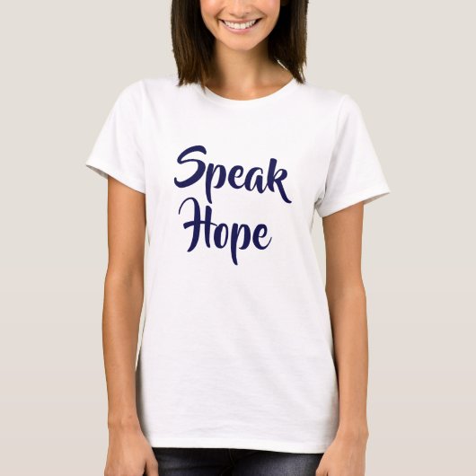 Speak Hope White und Dark Blue T - Shirt (Vorderseite)
