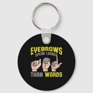 Speak lauter als Worte Taube Awareness Asl Fun Gif Schlüsselanhänger