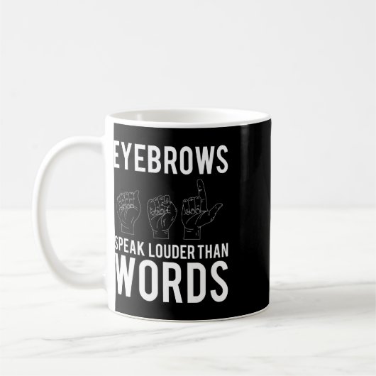 Speak Louder als Worte Deaf-mute Kaffeetasse (Links)