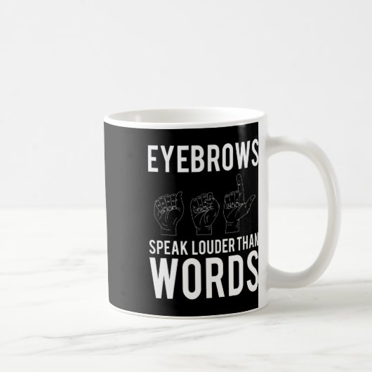 Speak Louder als Worte Deaf-mute Kaffeetasse (Rechts)