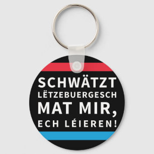 Speak luxemburgisch Key Chain Black Schlüsselanhänger