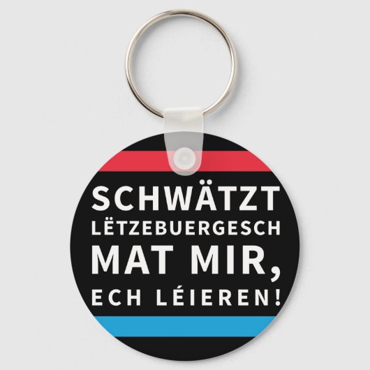 Speak luxemburgisch Key Chain Black Schlüsselanhänger (Vorderseite)