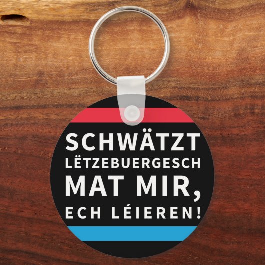 Speak luxemburgisch Key Chain Black Schlüsselanhänger (Vorderseite)