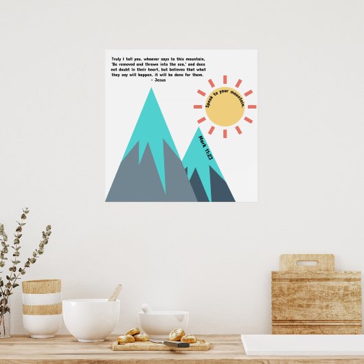 Speak to your Mountain Scripture Poster (Küche)