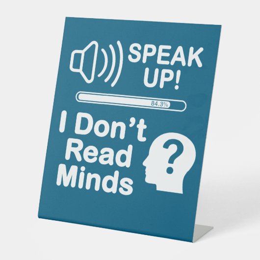 Speak Up – I Don’t Read Minds Funny Communication  Sockelschild (Vorderseite)