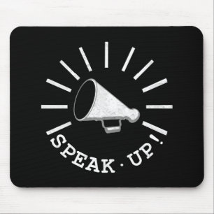 Speak Up Megaphone Mousepad